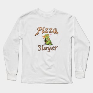 Pizza Slayer Long Sleeve T-Shirt